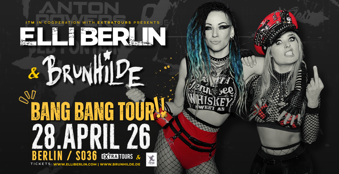 Tickets ELLI BERLIN & BRUNHILDE, Bang Bang Tour in Berlin