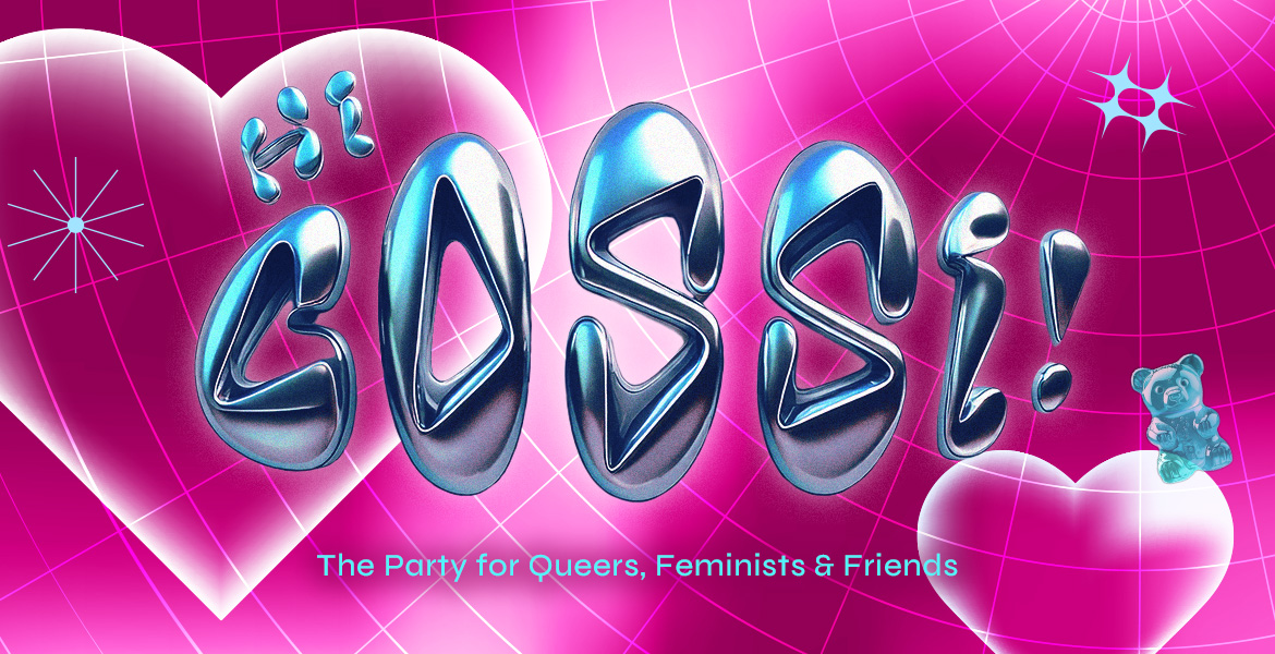 Tickets HI BOSSI!, FOR QUEERS, FEMINISTS & OUR FIERCEST FRIENDS in Berlin