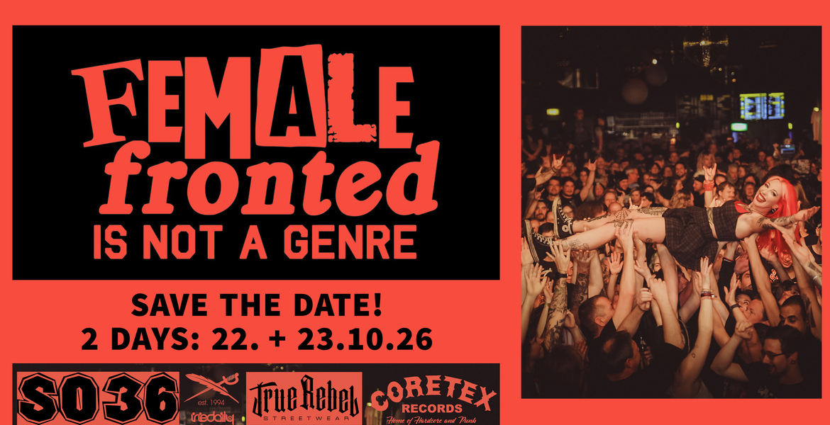 Tickets FEMALE-FRONTED IS NOT A GENRE 5, Punk- und Hardcore-Festival in Berlin