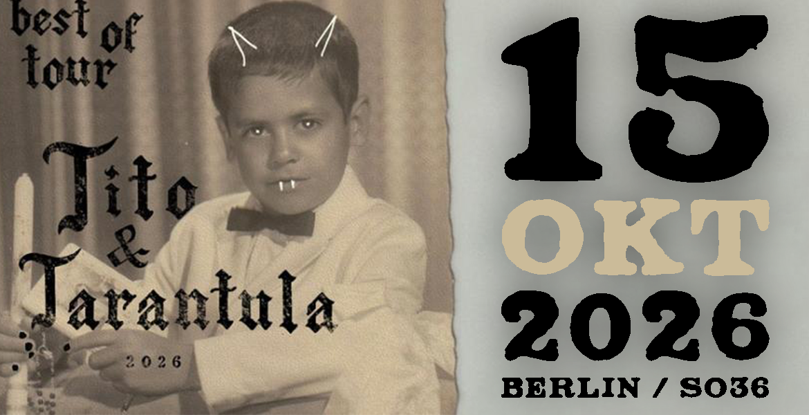 Tickets TITO & TARANTULA, BEST OF TOUR 2026 in Berlin