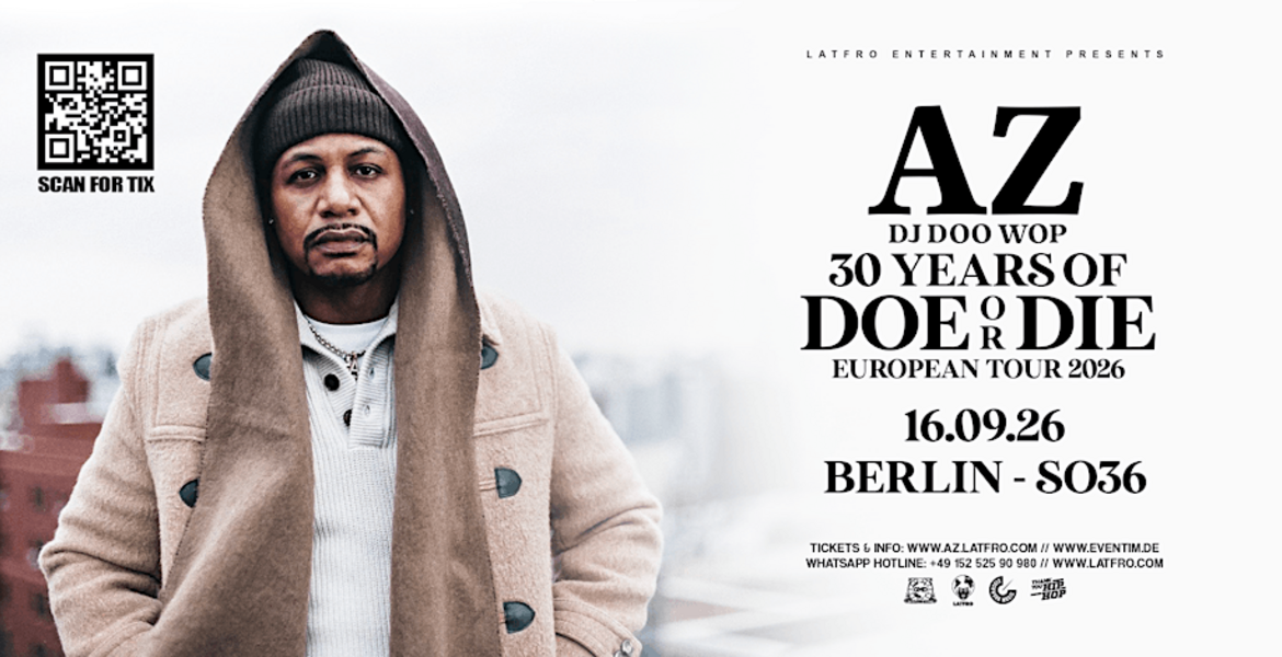 Tickets AZ LIVE IN BERLIN, 30 Years of "DOE OR DIE" with DJ Doo Woop in Berlin