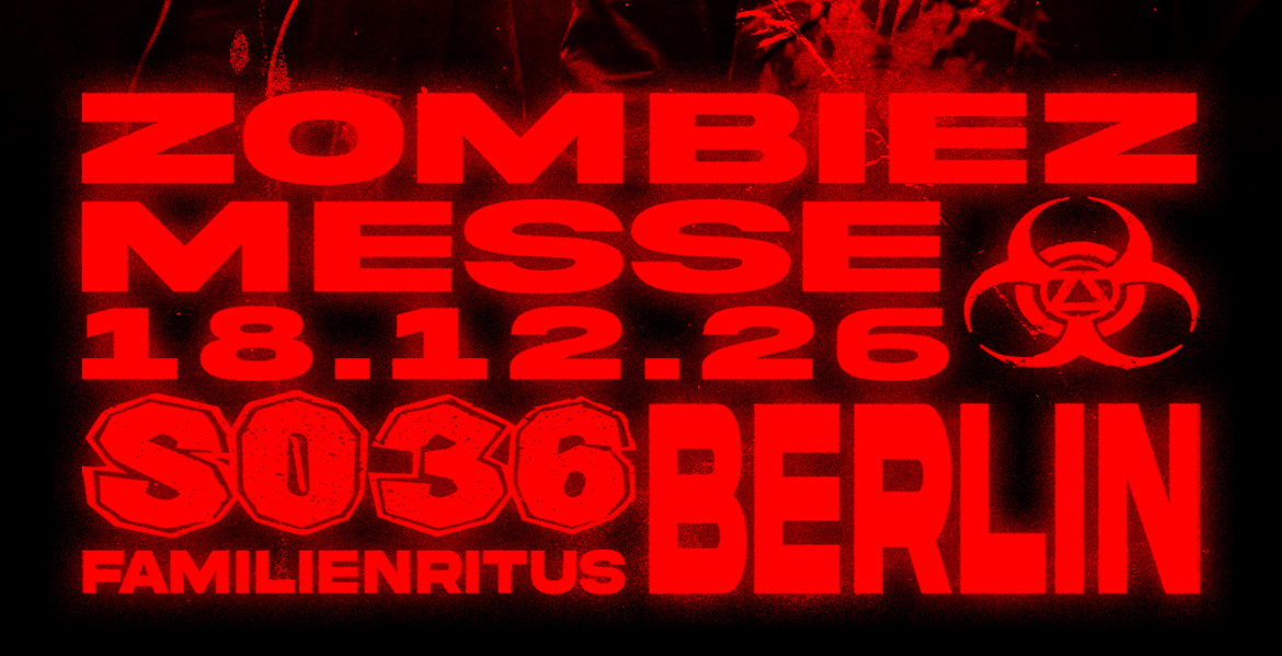 Tickets ZOMBIEZ, 'Messe' in Berlin