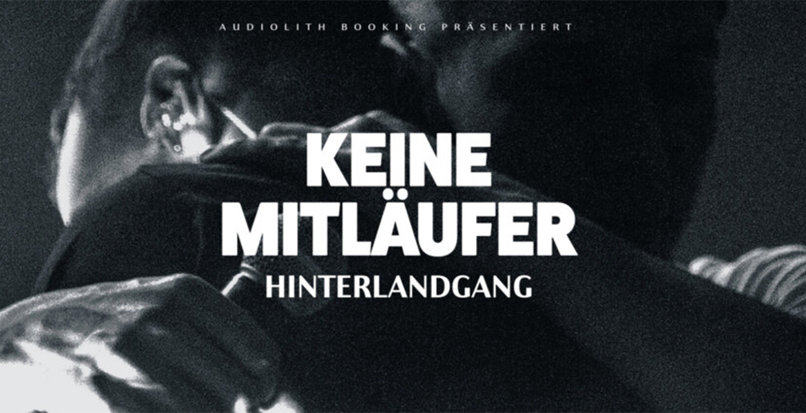 Tickets HINTERLANDGANG, Keine Mitläufer Tour 2027 in Berlin