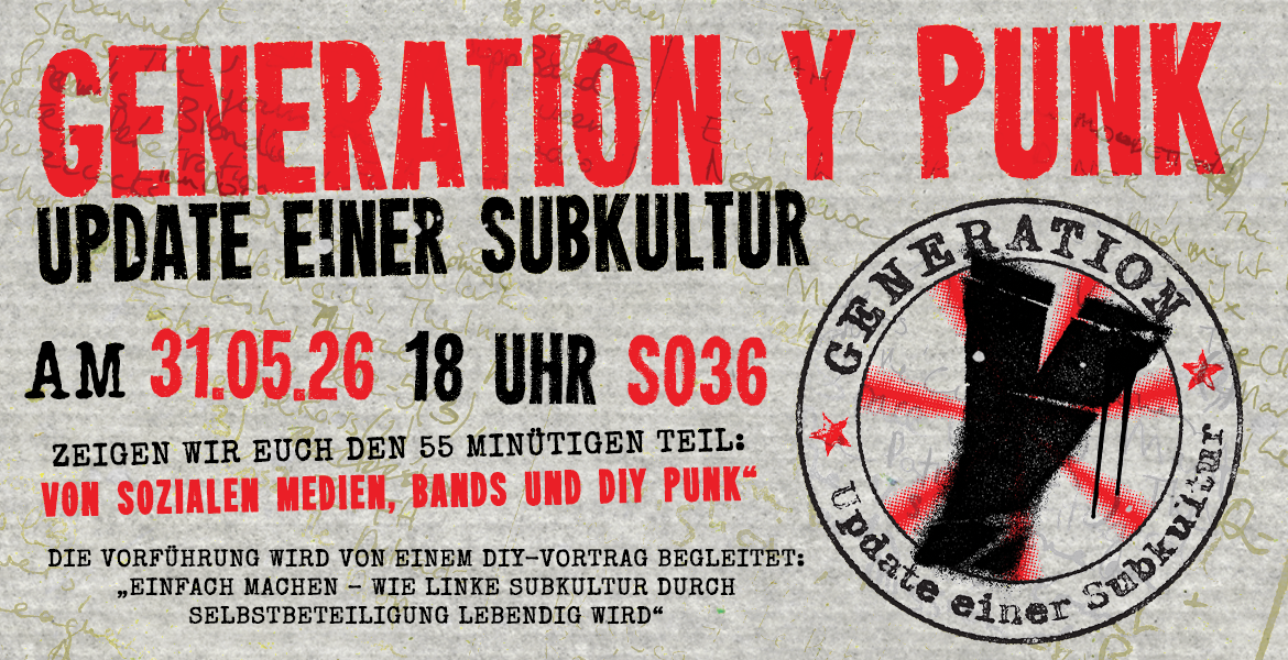 Tickets GENERATION Y PUNK – UPDATE EINER SUBKULTUR, Filmvorführungen: Von Sozialen Medien, Bands und DIY Punk + DIY Vortrag & Diskussion in Berlin