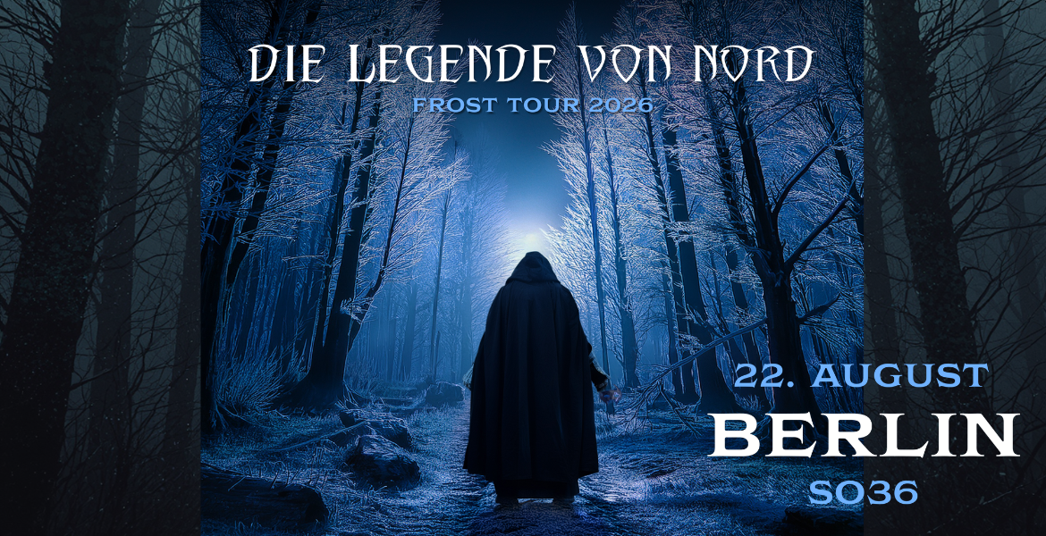 Tickets DIE LEGENDE VON NORD, FROST Tour 2026 in Berlin