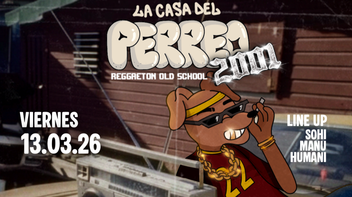 Tickets LA CASA DEL PERREO, Reggaeton * Old School in Berlin