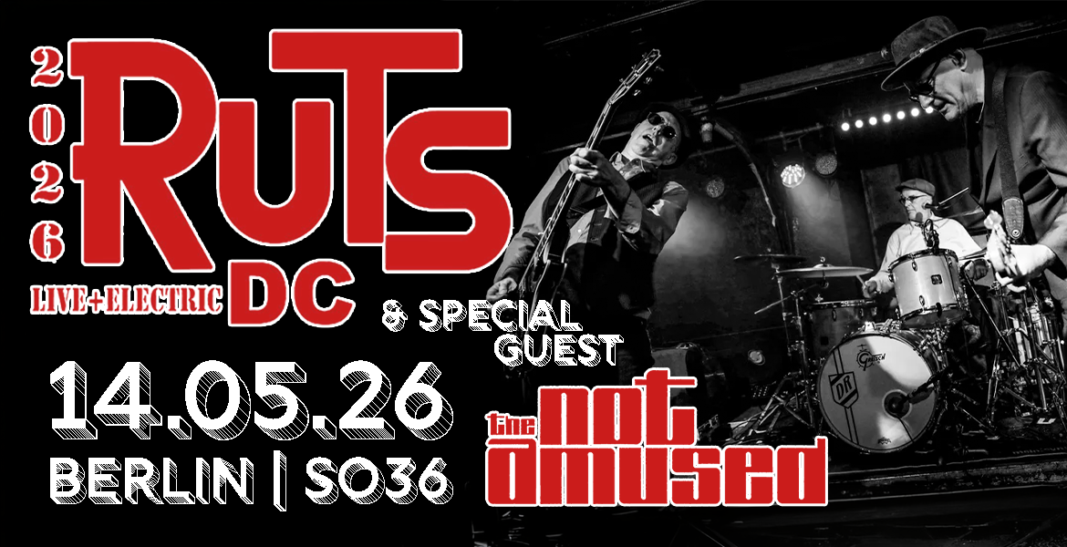 Tickets THE RUTS DC / THE NOT AMUSED, Blending punk, dub, rock and reggae in Berlin