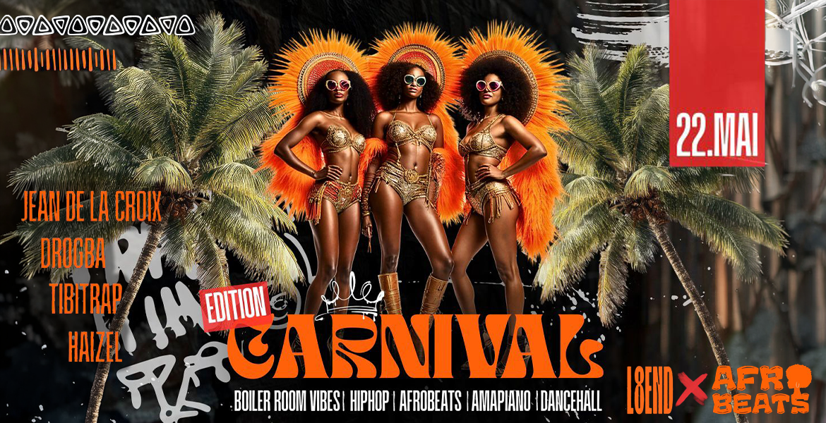 Tickets EDITON CARNIVAL, BOILER ROOM VIBES |  HIPHOP | AFROBEATS | AMAPIANO | DANCEHALL in Berlin