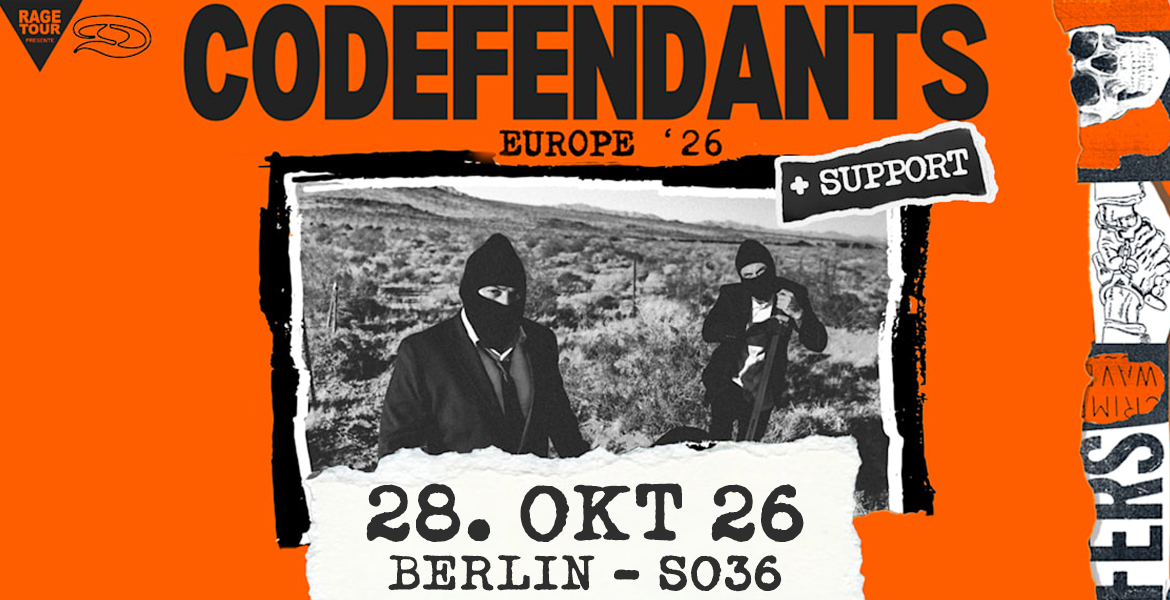 Tickets CODEFENDANTS, Special Guest: RAT BOY (UK) in Berlin