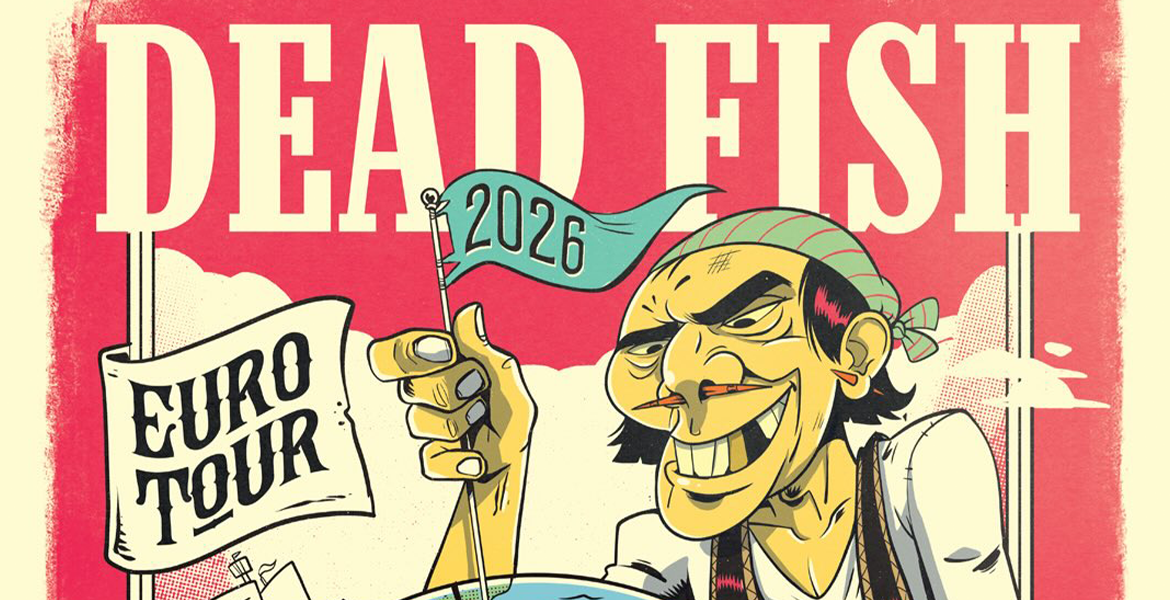 Tickets DEAD FISH, + Special Guest in Berlin