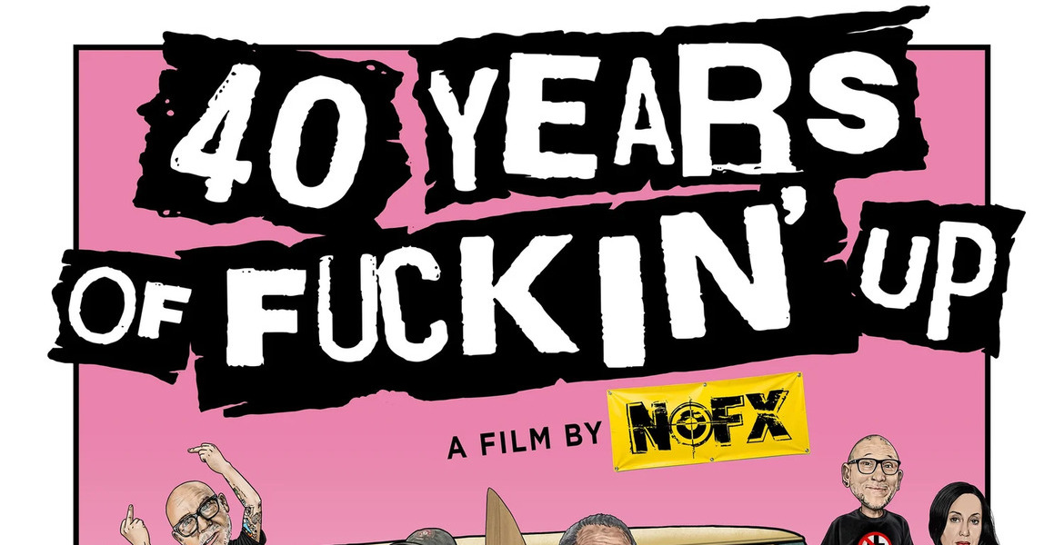 Tickets 40 YEARS OF FUCKING UP, A Film by NOFX | Experience Punk History in Berlin
