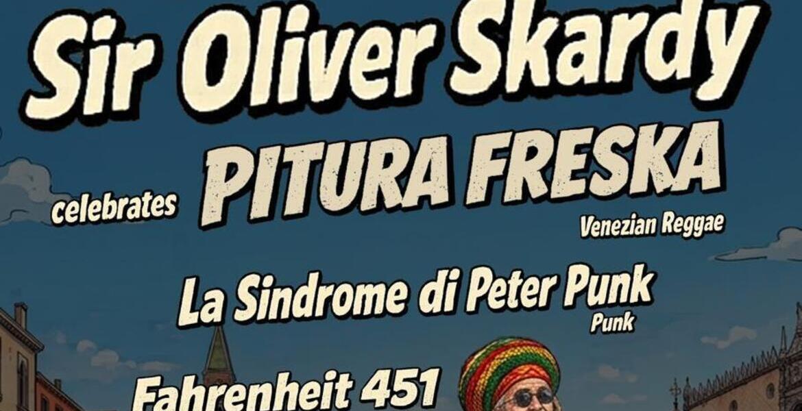 Tickets SIR OLIVER SKARDY of PITURA FRESKA, + La Sindrome di Peter Punk + Fahrenheit 451 in Berlin
