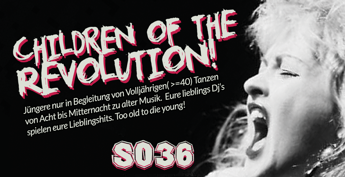 CHILDREN OF THE REVOLUTION - STAY CORE, SO36, 09.10.2026