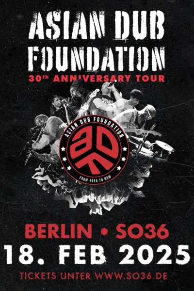 Tickets für ASIAN DUB FOUNDATION (UK) jetzt direkt im offiziellen